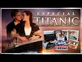 Especial TITANIC - Curiosidades + Colecionáveis + Box de VHS, DVD e Blu-Ray 3D!!! ONC#65