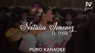 El Pobre-Natalia Jimenez-Karaoke🔥🔥 II2023II
