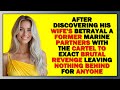 TRAUMATIZED EX MARINE TAKES REVENGE ON CHEATING WIFE AND HER LOVER WITH CARTEL SUPPORT