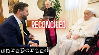 Unreported 145: RIP Pope Francis, Rocky Ukraine Talks, and more