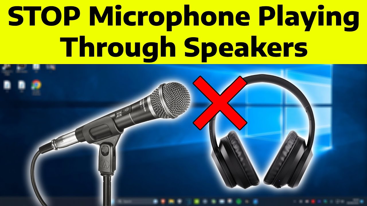How To Stop Microphone From Playing Through Speakers or Headphones in ...