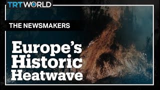 Europe’s Historic Heatwave