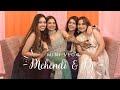 Mehendi to DJ Night 💛 | Shraddha’s Wedding Mini Vlog #theshuklasisters #behenkishaadi #shaadi 