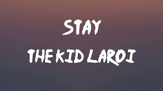 The Kid Laroi - Stay (Lyrics) | Oh-whoa (oh-whoa-whoa)