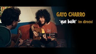 Gato Charro - 'Que Baile'