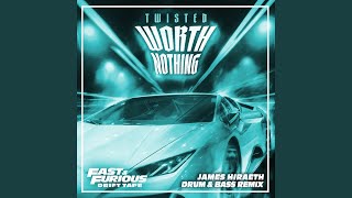 TWISTED – Worth Nothing (feat. Oliver Tree) (Drum \u0026 Bass Remix / Fast \u0026 Furious: Drift...