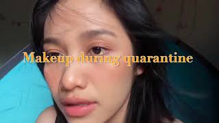 Makeup During Quarantine | MY FIRST VLOG VIDEO!