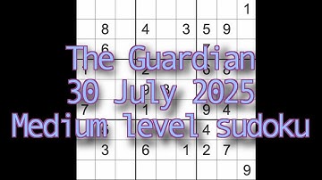 Sudoku solution – The Guardian 30 July 2025 Medium level