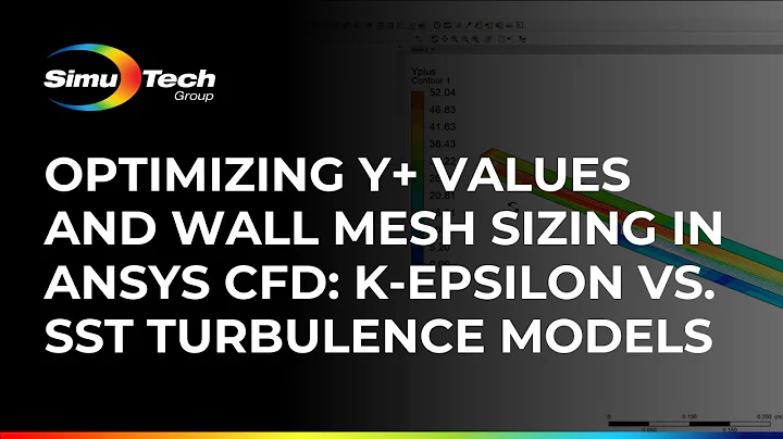 Optimizing Y+ Values and Wall Mesh Sizing in Ansys CFD: k-epsilon vs. SST Turbulence Models