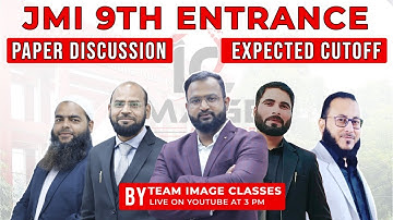 JMI 9th Entrance Paper Discussion & Analysis | 2022-23 | Expected Cut off | By Team Image Classes