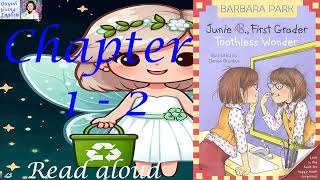 Junie B. First Grader Toothless Wonder by Barbara Park - chapter 1 - 2 | Read aloud