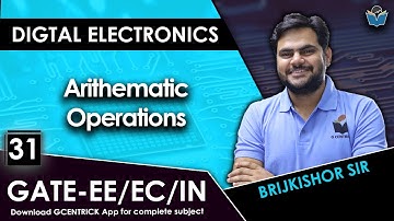 Lec 31 Arithematic Operations #digitalelectronics #gate