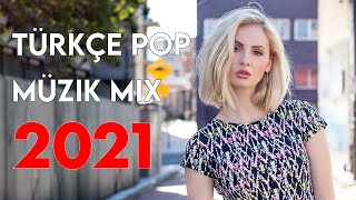 TÜRKÇE POP REMİX ŞARKILAR 2021 - Yeni Türkçe Pop Şarkılar Mix 2021 #48