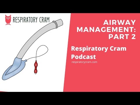 Airway Management for Respiratory Therapists: Part 2