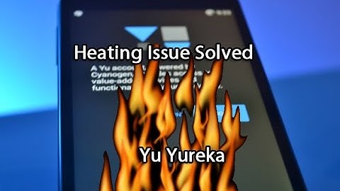 How To: Fix Heating Issue in Yu Yureka