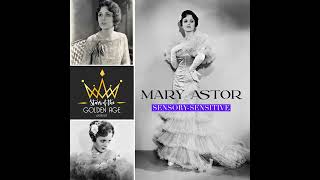 Mary Astor (and her scandalous diaries!) PART TWO (Sensory-Sensitive)