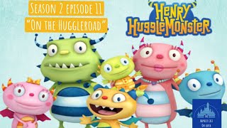 Henry HuggleMonster Season 2 Episode 11 (On the Huggleroad) - The Happiest Cast on Earth