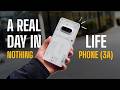 Nothing Phone (3a): A Day in the Life & Value π±