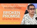 BROKEN PROMISE | JOSH | PAPA DUDUT STORIES