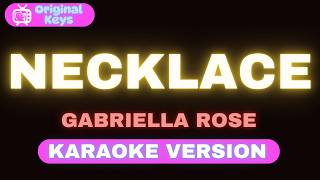 Necklace – Gabriella Rose (Karaoke Version)