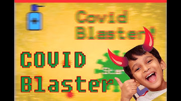 Covid Blaster Game | Scratch