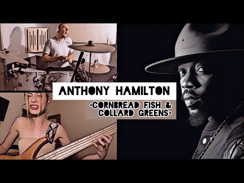 ANTHONY HAMILTON - "CORNBREAD FISH & COLLARD GREENS" live|| UNLYMITED COVER || 3 YEARS PLAYING BASS