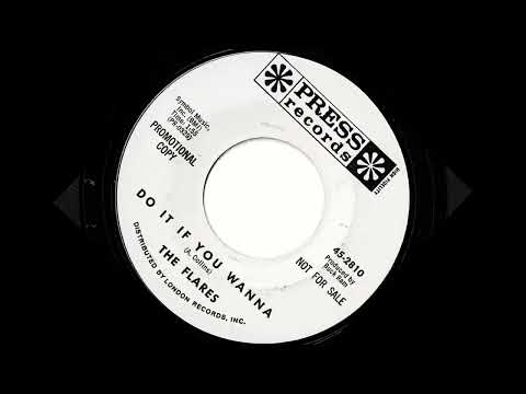 The Flares- Do It If You Wanna