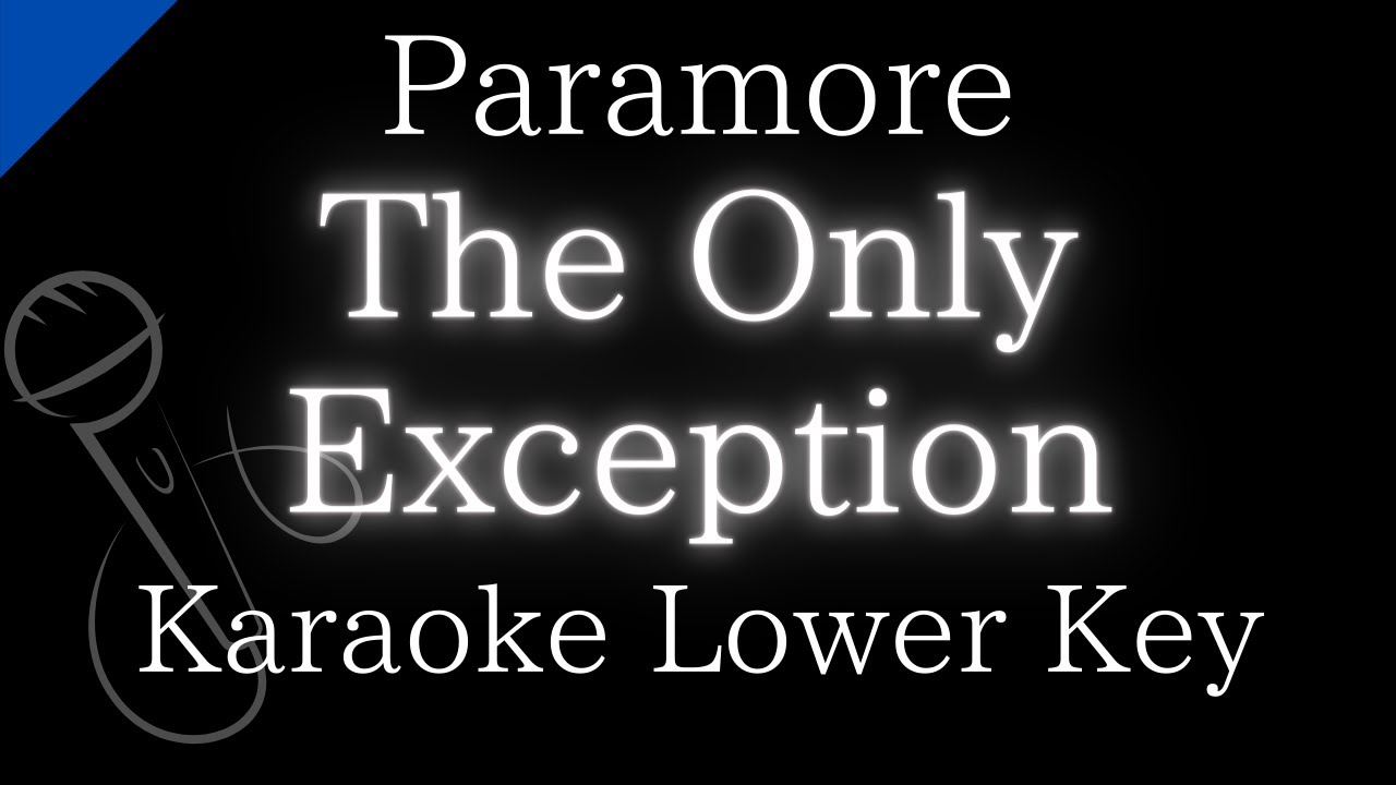 【Karaoke Instrumental】The Only Exception / Paramore【Lower Key】 - YouTube