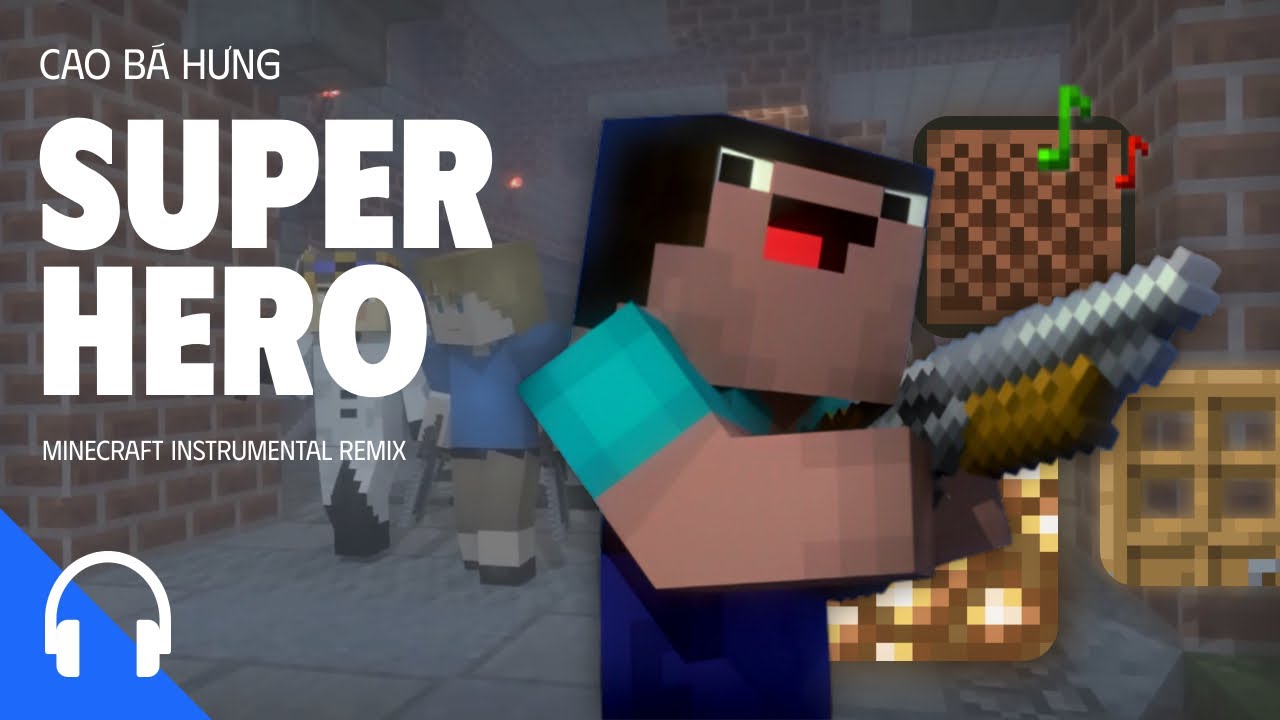 ♪ Cao Bá Hưng - SUPER HERO (2016) | Minecraft Instrumental Remix ♪