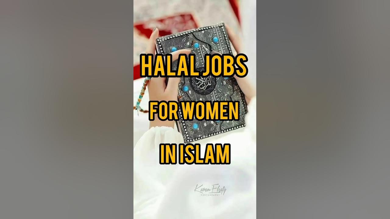 Halal jobs for women in Islam allah islamicfacts facts islamicshorts trending 