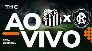 JOGO COMPLETO: SANTOS 0 x 0 REMO | OITAVAS DE FINAL | COPA DO BRASIL