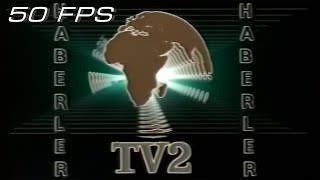 Tv2 - Haberler - Jenerik 1988-1989 50Fps