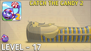 Catch The Candy 2 Level 17 Walkthrough Solution Gameplay