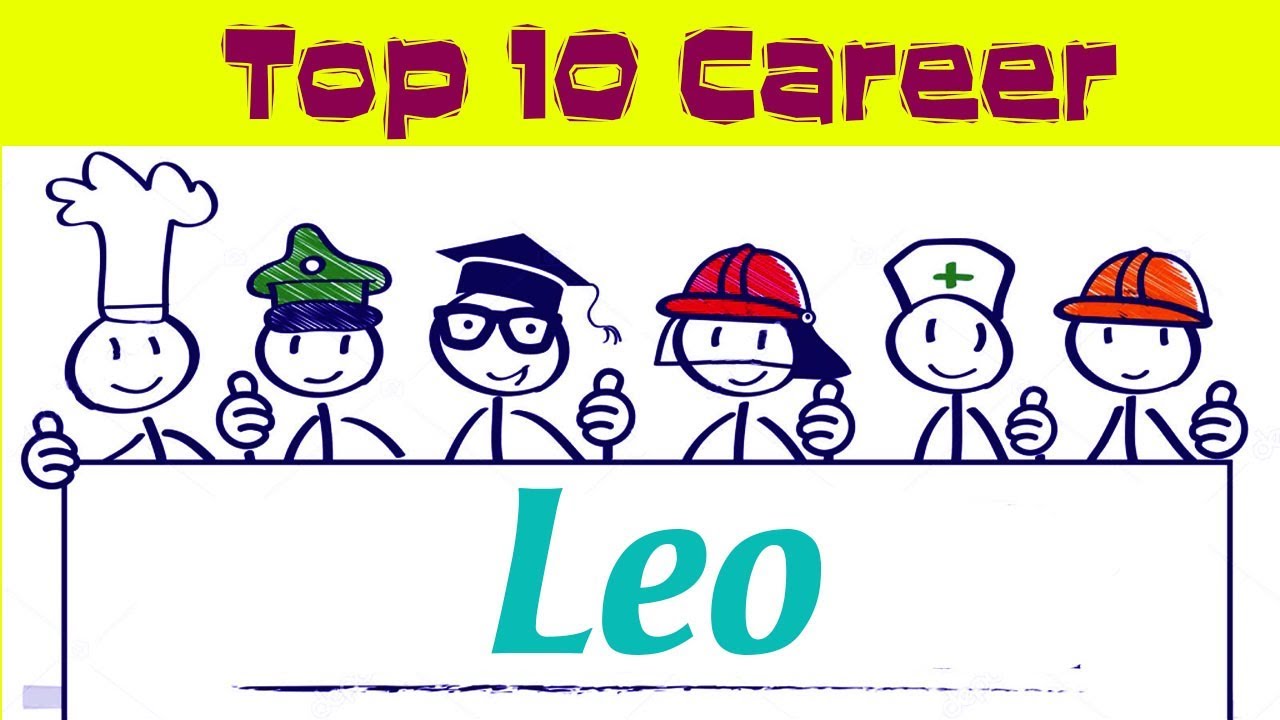 Top 10 Careers for Leo 22 July 22 August YouTube
