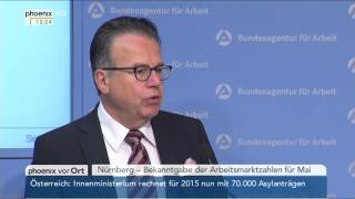 Arbeitsmarktzahlen für Mai: PK mit Frank-Jürgen Weise am 02.06.2015 Arbeitsmarktzahlen für Mai: PK mit Frank-Jürgen Weise am 02.06.2015