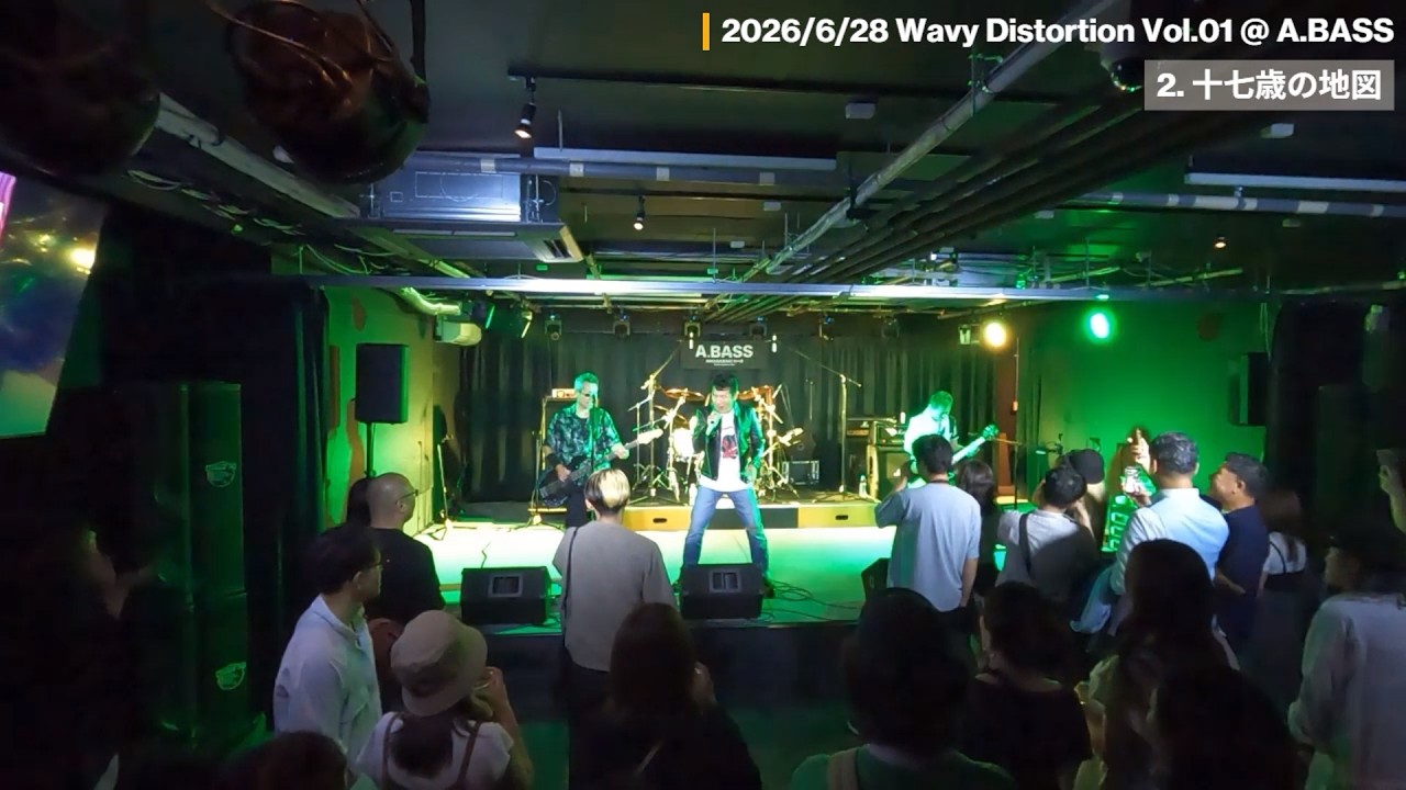 017] ライブ@A.BASSーWavy Distortion Vol.01 - 十七歳の地図 - YouTube