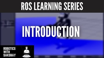 Introduction to ROS | Part - 1 | ROS Learning Series