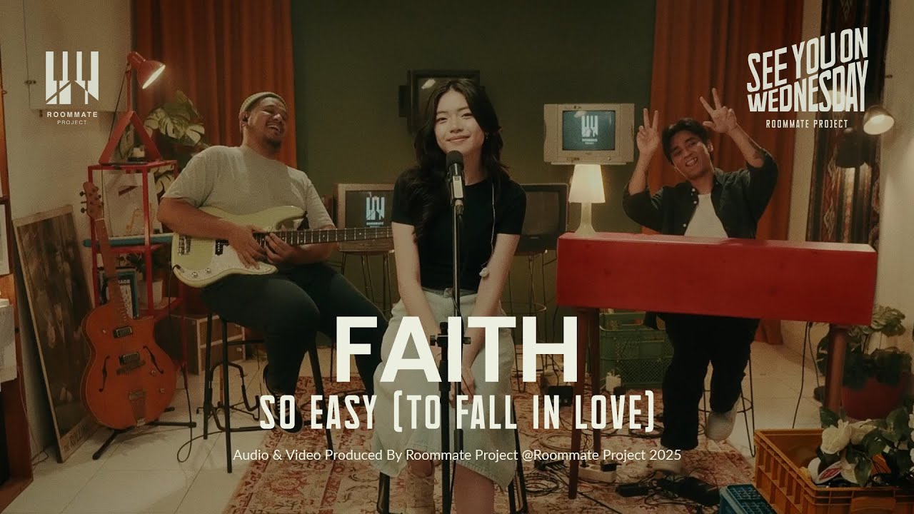 See You On Wednesday | Faith, Roommate Project -  So Easy (To Fall In Love) (Cover) - Live Session