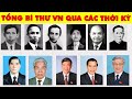 Chân Dung 12 Tổng Bí Thư ĐCS Việt Nam Qua Các Thời Kỳ