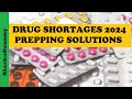 Drug shortages 2024 solutions for preppers