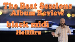 Album Review: black midi "Hellfire"