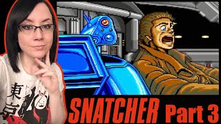 Snatcher - Part 3 - Panic!