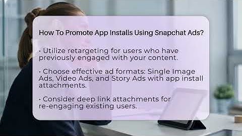 How To Promote App Installs Using Snapchat Ads? - Everyday-Networking