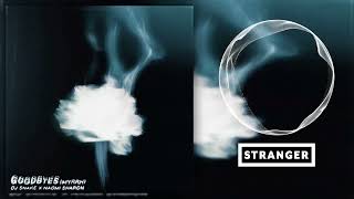 Dj Snake U0026 Naomi Sharon  Goodbyes myrrh extended Mix