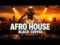 AFRO / MELODIC HOUSE 2026 – Deep Hypnotic Afro Vibes | Black Coffee Style DJ Inspired 🔥