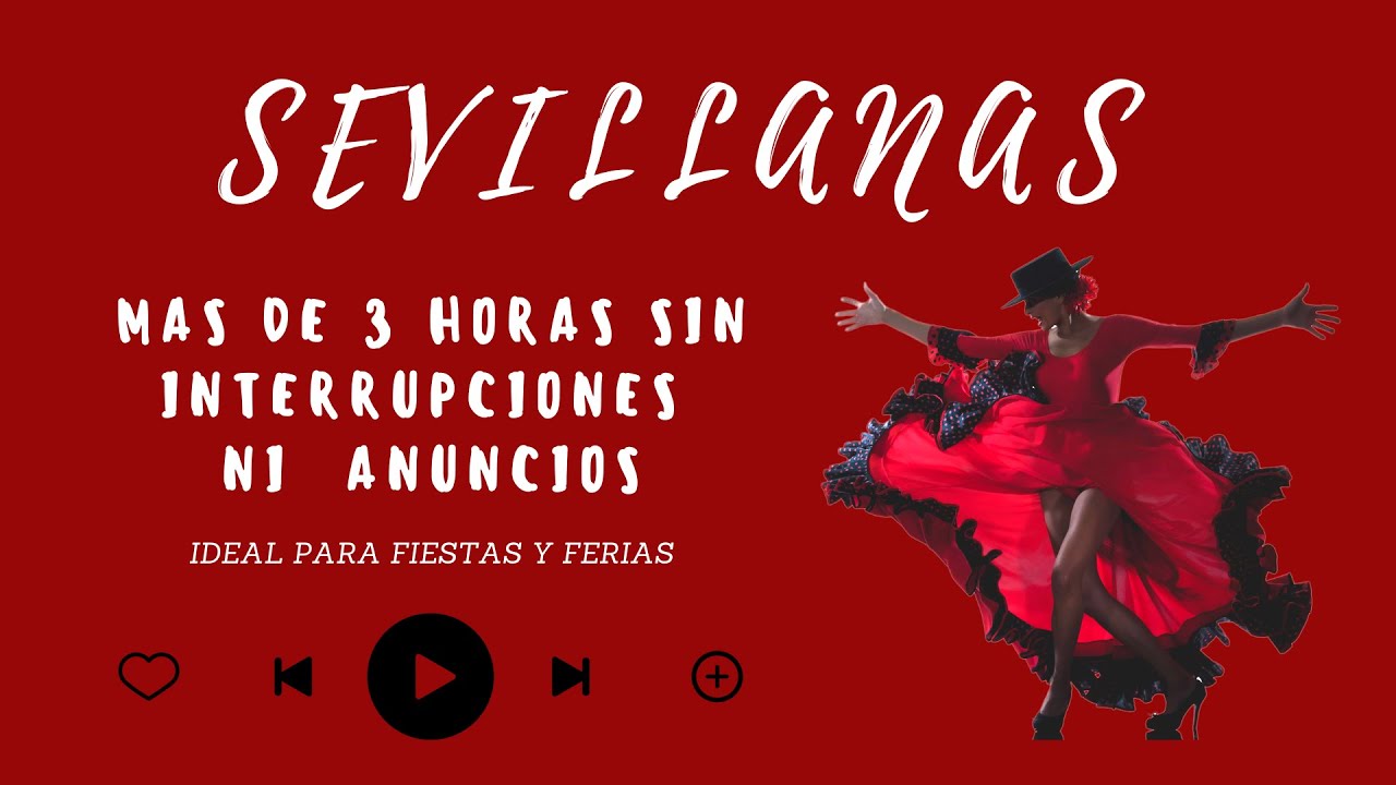 💃🏻 SEVILLANAS DE FERIA PARA BAILAR 🕺 + de 3 Horas de Sesion  | SIN ANUNCIOS | Ideal para FIESTAS 🥳