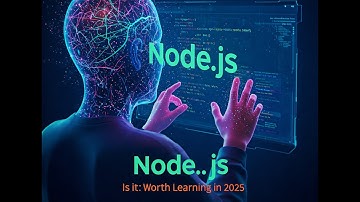 Is Node.js Worth Learning in 2025?