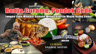 Radja Gurame Pondok Gede, Jangan Lupa Mampir Banyak Menu Favorite Yang Wajib Kamu Coba!