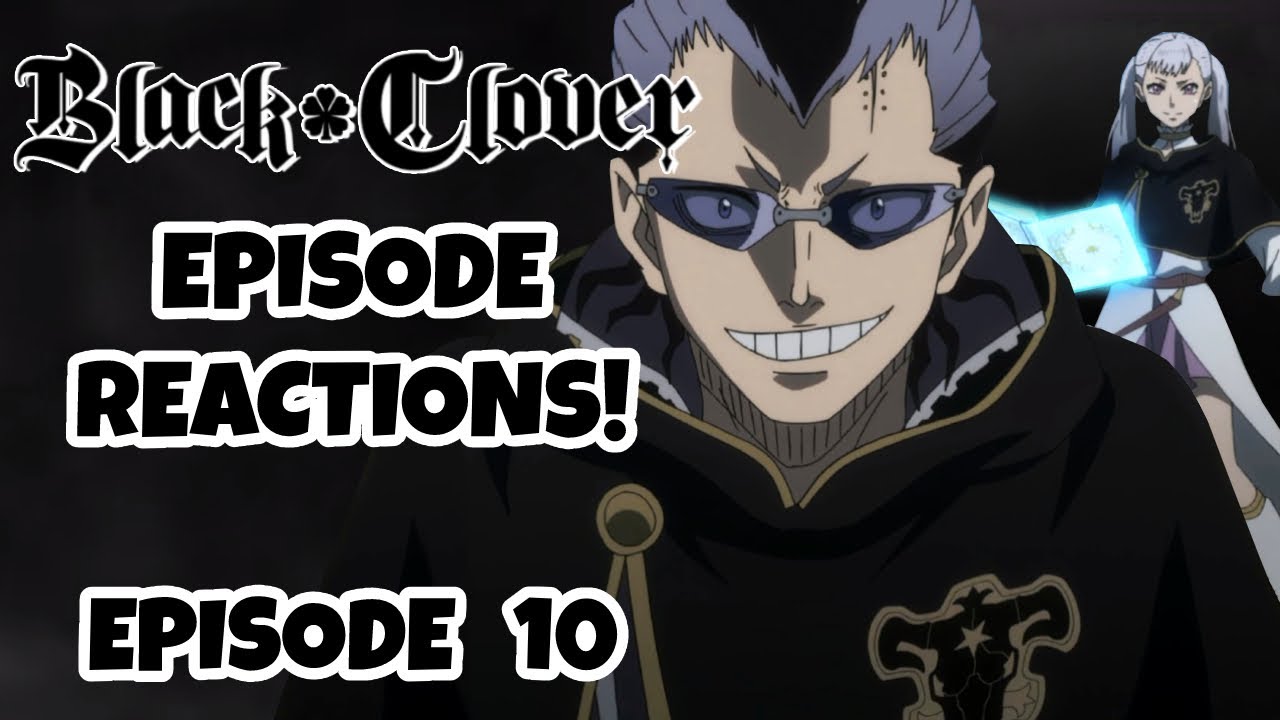BLACK CLOVER EPISODE 10 REACTION!!!  Chapter 1, Page 10: Guardians!