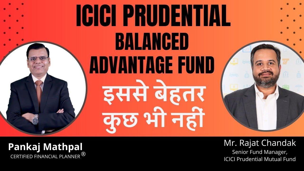 A deep dive into icici prudential balanced advantage fund youtube